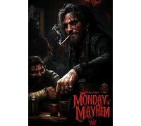 Monday ’n’ Mayhem (Tales of the Damned Dice series)