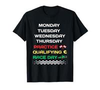Monday Tuesday Thursday Practice Qualifying Race Day Camiseta