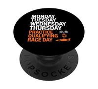 Monday Tuesday Wednesday Thursday Practice Qualifying Race PopSockets PopGrip Adhesivo