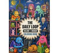 Monday: Volume 1 (THE DAILY LOOP)