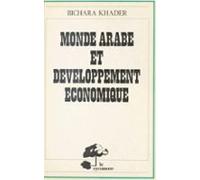 Monde Arabe Et Développement Économique (ebook)