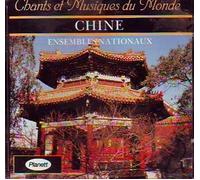 Monde, Chants et Musiques du - Chine