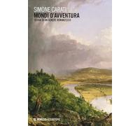 Mondi d'avventura. Teoria di un genere romanzesco (Eterotopie)