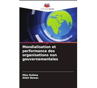 Mondialisation et performance des organisations non gouvernementales
