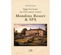 Mondino Resort & SPA. Oggi facciamo un altro passo avanti