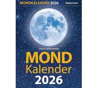 Mondkalender 2026: Entspannt durch den Alltag im Einklang mit den Mondphasen. Für Garten, Gesundheit, Pflege, Schönheit, Ernährung, Haushalt u.v.m.
