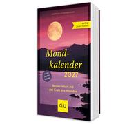 Mondkalender 2027: Besser leben mit der Kraft des Mondes - Körperpflege, Gartenarbeit und Alltag nach den Mondphasen planen