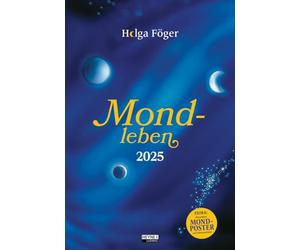 Mondlife 2025: El gran calendario de pared - Con planificador de año lunar de color como póster extraíble - 33,0 x 48,5 cm