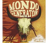 Mondo Generator - Cocaine Rodeo + Live..