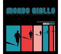 Mondo Giallo (the Best Of The Giallo Soundtracks 1968-1974) by Guess What