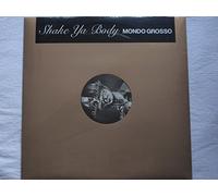 Mondo Grosso - Shake Ya Body [Vinilo]