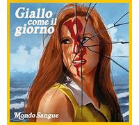 Mondo Sangue - Giallo Come Il Giorno Ep [Vinilo]