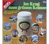 MONDSCHEIN TRIO,ORIGINAL TIROLER BERGSTEIGER CHOR,PLATTLER GRUPPE MARIA STEIN UND ANGERBERGER DIRNDLN,SEBIWIRT;BERGZIGEUNER,HANS OTTER,INNSPATZEN TRIO,HÄRINGER BUAM - Im Krug zum grünen Kranze-Mit den beliebten Stars aus der gleichnamigen Fernsehserie(12" Vinyl Doppel LP)(1980)(Delta DA 2080)