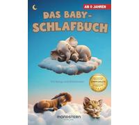 Mondstern® Das Baby-Schlafbuch: Vorlesebuch mit beruhigenden Gute-Nacht-Geschichten ab 0 Jahren - Für Babys und Kleinkinder - Ideal für liebevolle ... - Mit Nila, dem kleinen Elefanten