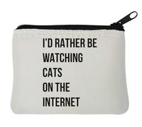 Monedero de neopreno con texto en inglés "I Would Rather Be Watching Cats On The Internet", 10 x 11 cm, color blanco
