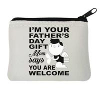 Monedero de neopreno con texto en inglés "I'm Your Father'd Day Gift Mom Says You are Welcome" (10 x 11 cm), color blanco, White, Talla única