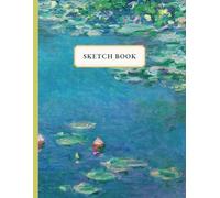 Monet Sketch Book: Water Lilies - Sketchbook for Artists 8.5x11" 150 blank pages