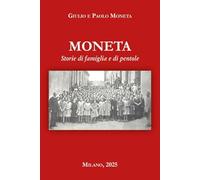 Moneta. Storia di famiglia e di pentole