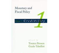 Monetary And Fiscal Policy (MIT Press): Volume 1: Credibility: Credibility v. 1