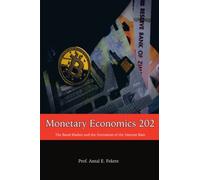 Monetary Economics 202: The Bond Market and the Formation of the Interest Rate