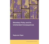 Monetary Policy and Its Unintended Consequences (Karl Brunner Distinguished Lecture Series)