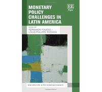 Monetary Policy Challenges in Latin America (New Directions in Post-Keynesian Economics series)