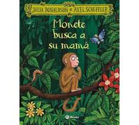 Monete busca a su mamá (Castellano - A PARTIR DE 3 AÑOS - ÁLBUMES - Otros álbumes)