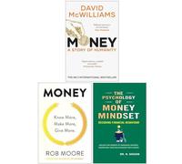 Money A Story of Humanity, Money Know More Make More Give More & The Psychology of Money Mindset 3 Books Collection Set