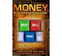 Money: A System Failure [USA] [DVD]