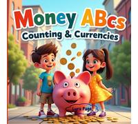 Money ABCs-Counting & Currencies:: Learning About Coins and Currencies (Money ABCs Series)
