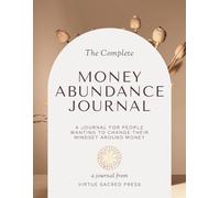 Money Abundance Journal: Manifest Wealth Daily with Gratitude, Visualization, and Affirmations (Success of Law of Attractions)
