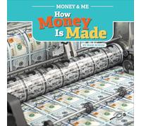 Money and Me How Money Is Made