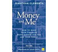 Money and Me: How to make your finances work harder for you and your family