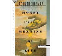 Money and the Meaning of Life