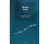 Money Calm: A No-Shame Spending Plan to Pay Down Debt, Build Savings, and Stop Money Anxiety (Even on a Tight Budget)