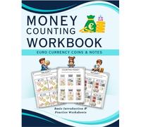 Money Counting Workbook for Euro Currency Coins and notes: Counting book for kids to learn Euro