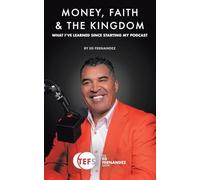 MONEY, FAITH & THE KINGDOM: WHAT I'VE LEARNED SINCE STARTING MY PODCAST