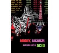 Money, Fascism And Some Sort Of Acid [USA] [DVD]