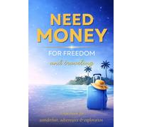 Money for Freedom and Traveling: A Lined Notebook for Dreaming, Adventure Planning & Wanderlust | 120 Lined Pages, 6x9 | Minimalist Design