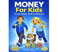 Money For Kids: Smart Habits. Real Confidence.