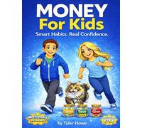 Money For Kids: Smart Habits. Real Confidence.