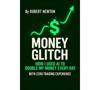 Money Glitch: How I used AI to double my money every day