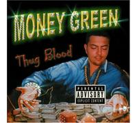 Money Green - Thug Blood