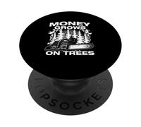 Money Grows on Trees Leñador Motosierra Madera Cortar PopSockets PopGrip Adhesivo
