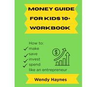 Money Guide for Kids 10+ Workbook