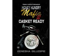 Money Hungry Mafia 2 Chronicles: An Urban Organized Crime Reality-lit Novel
