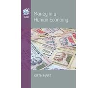 Money in a Human Economy: 5 (The Human Economy, 5)