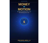 MONEY IN MOTION: How Deployed Capital Earns More in a Day Than Idle Money Earns in a Year
