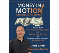 Money in Motion: Rethinking How Your Cash Flows