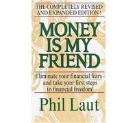 [(Money is My Friend)] [by: Phil Laut]